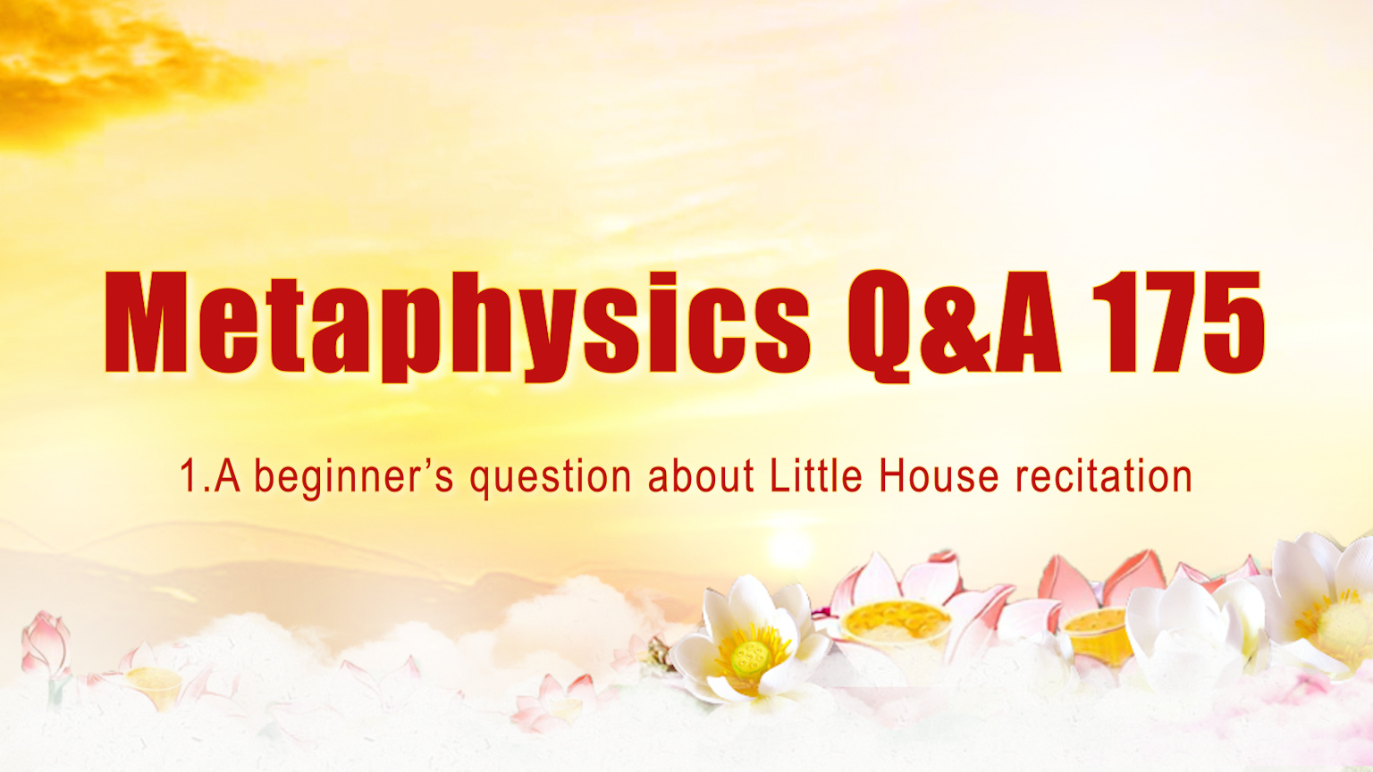 佛学问答175 Metaphysics Q&A 175